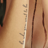 'be who you want to be‘ - Temporäres Tattoo (hält bis zu 2 Wochen)